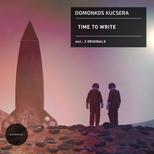 Domonkos Kucsera - Time To Write [DYN153]